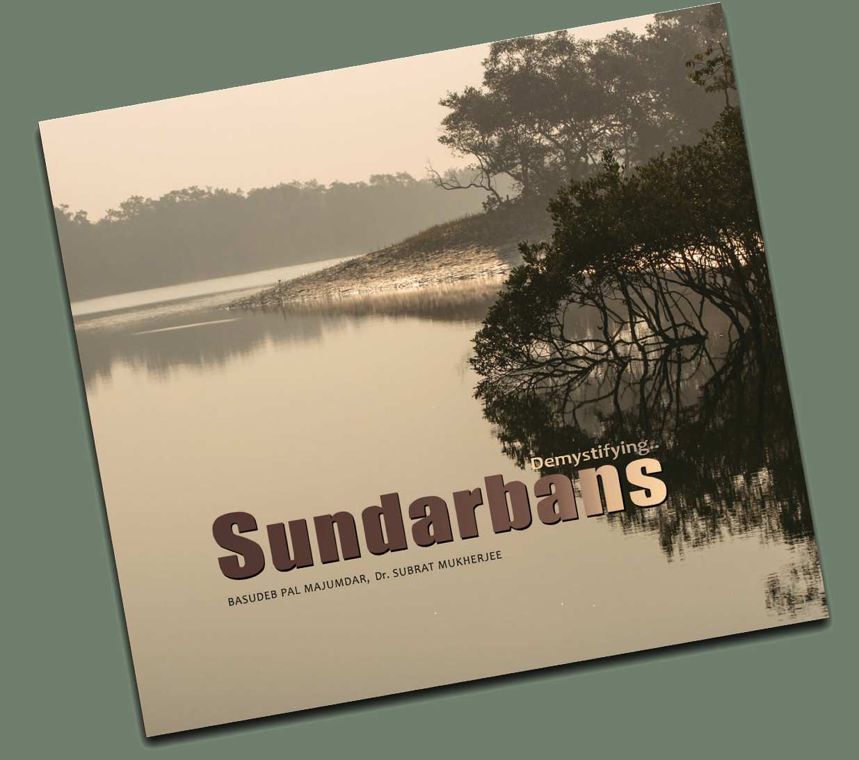 Demystifying Sundarban- by Basudeb Pal Majumdar